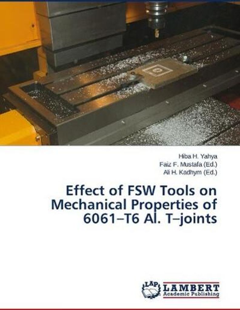 Einfluss von FSW-Werkzeugen auf die mechanischen Eigenschaften von 6061-T6 Al. T-Verbindungen