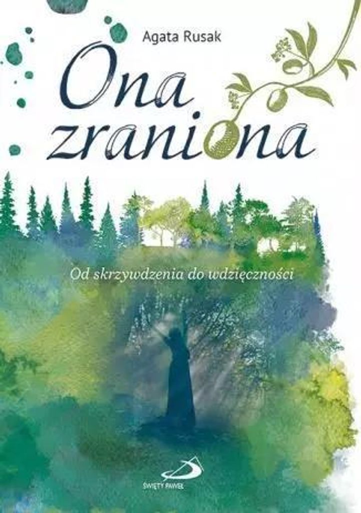 Ona zraniona - Agata Rusak (Literatur, Religion auf Polnisch)