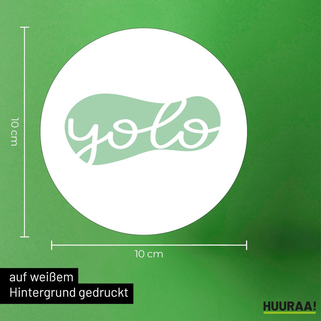 Huuraa Aufkleber YOLO you only live once 10cm rund Sticker Geschenkidee