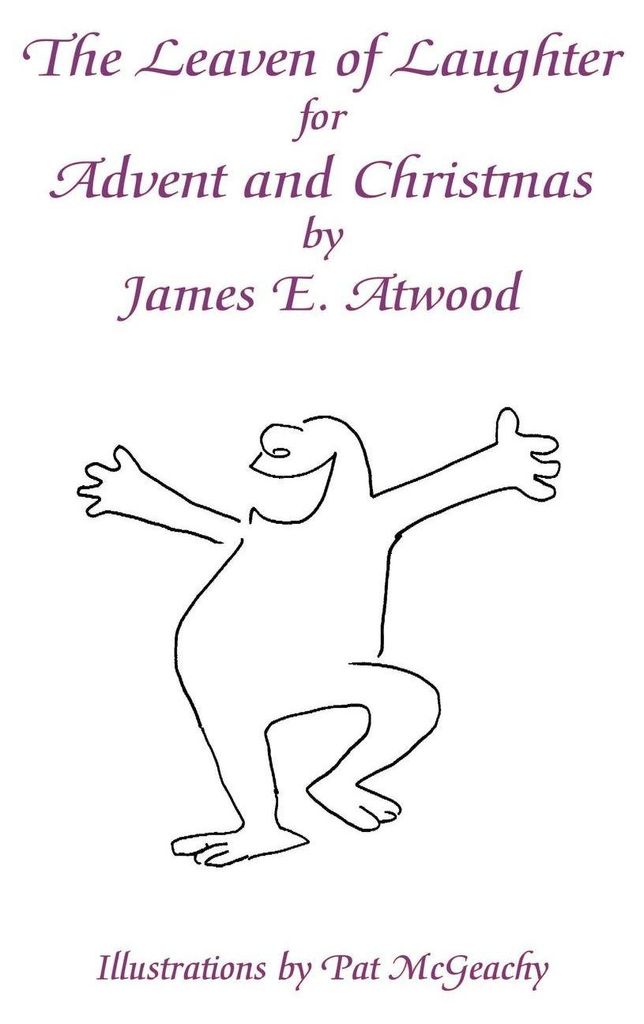 The Leaven of Laughter for Advent and Christmas