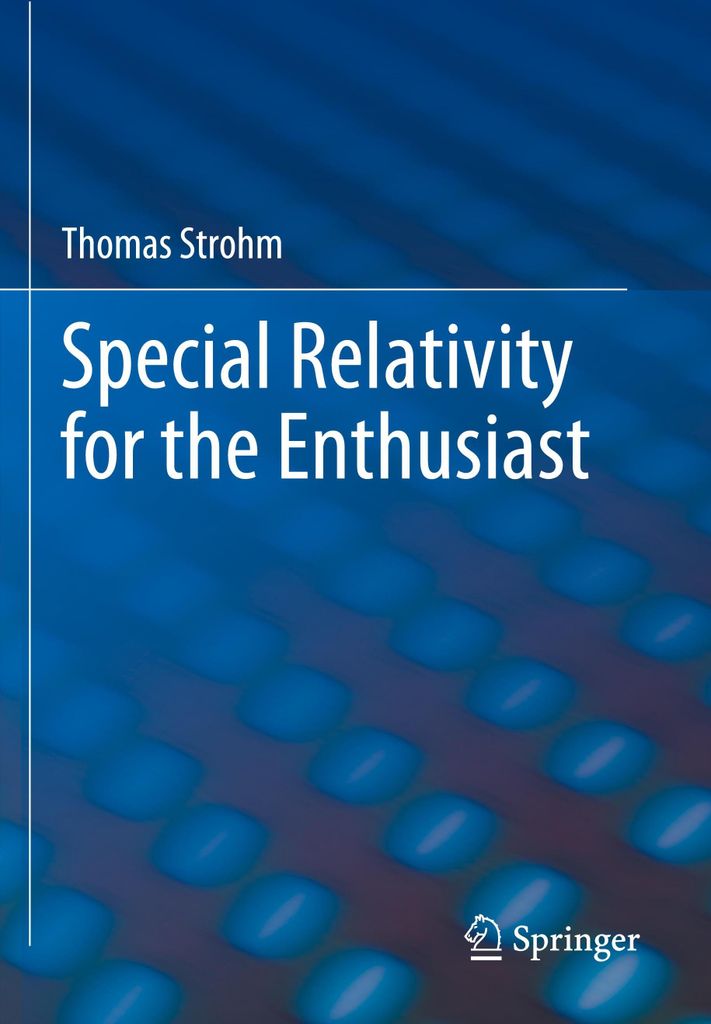 Special Relativity for the Enthusiast