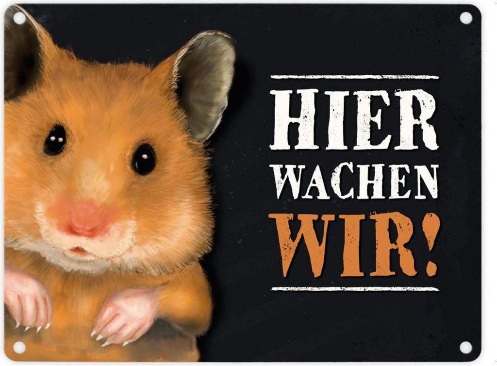 Metallschild mit Hamster Motiv und Spruch: Hier wachen wir! Metallschild