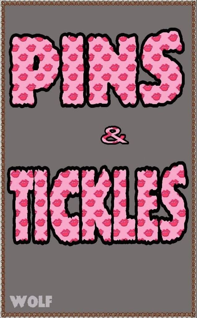 Pins & Tickles