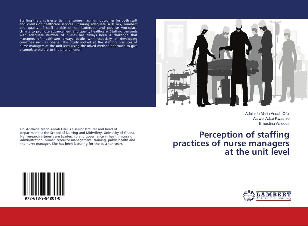 Perception of staffing practices of nurse managers at the unit level