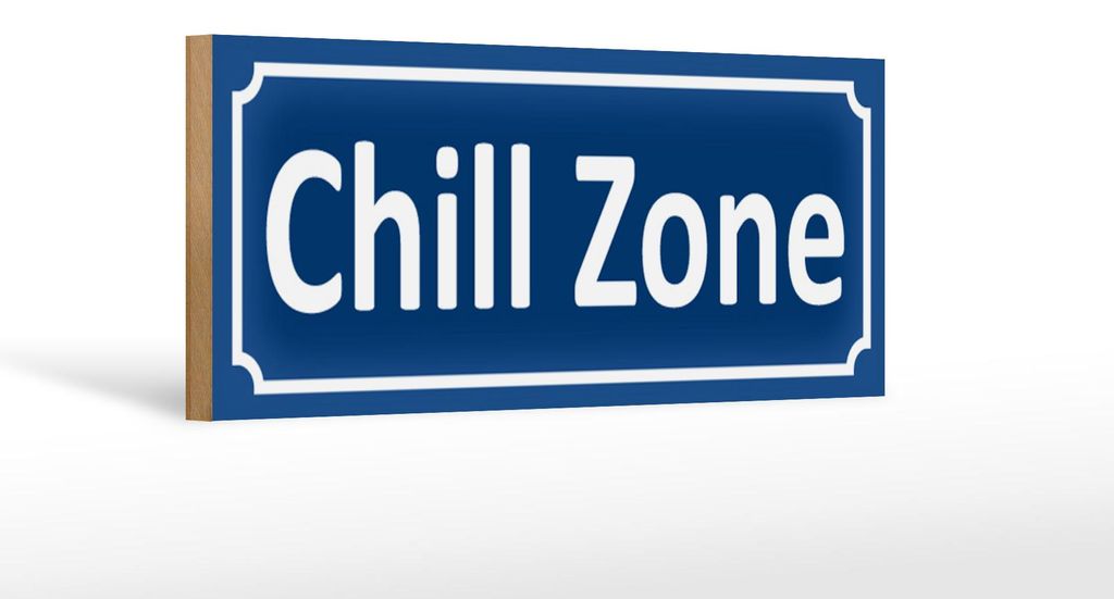 Holzschild Chill Zone 27x10cm Wellness Entspannen