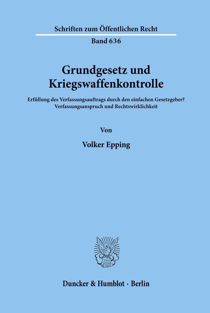 Grundgesetz und Kriegswaffenkontrolle.