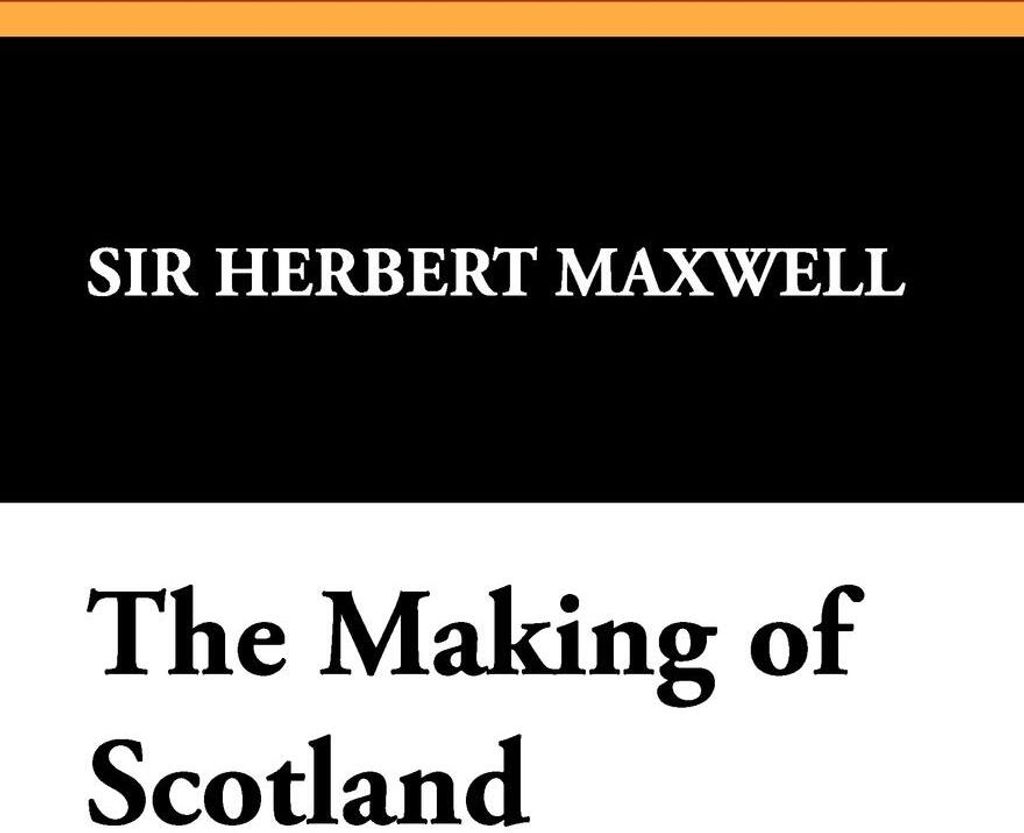 The Making of Scotland