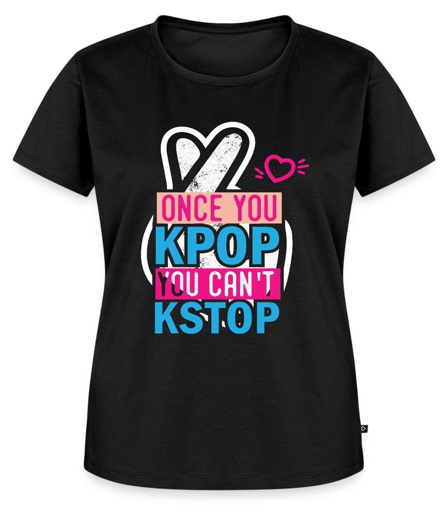 Spreadshirt Once You K-Pop You Can't K-Stop Frauen Premium T-Shirt, XXL, Schwarz