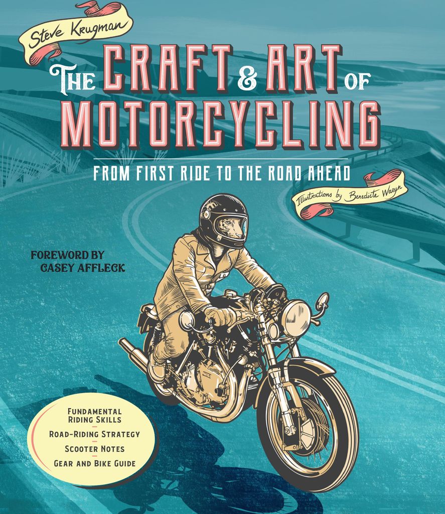 The Craft and Art of Motorcycling