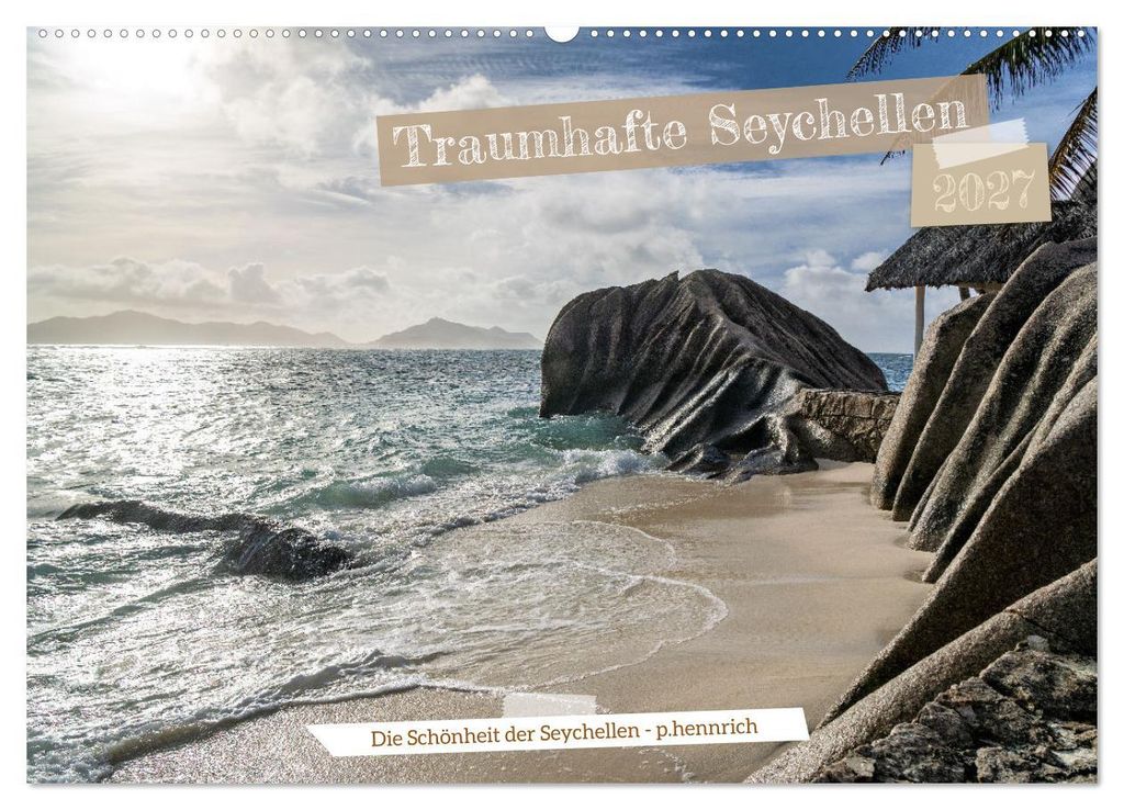 Traumhafte Seychellen (Wandkalender 2027 DIN A2 quer), CALVENDO Monatskalender