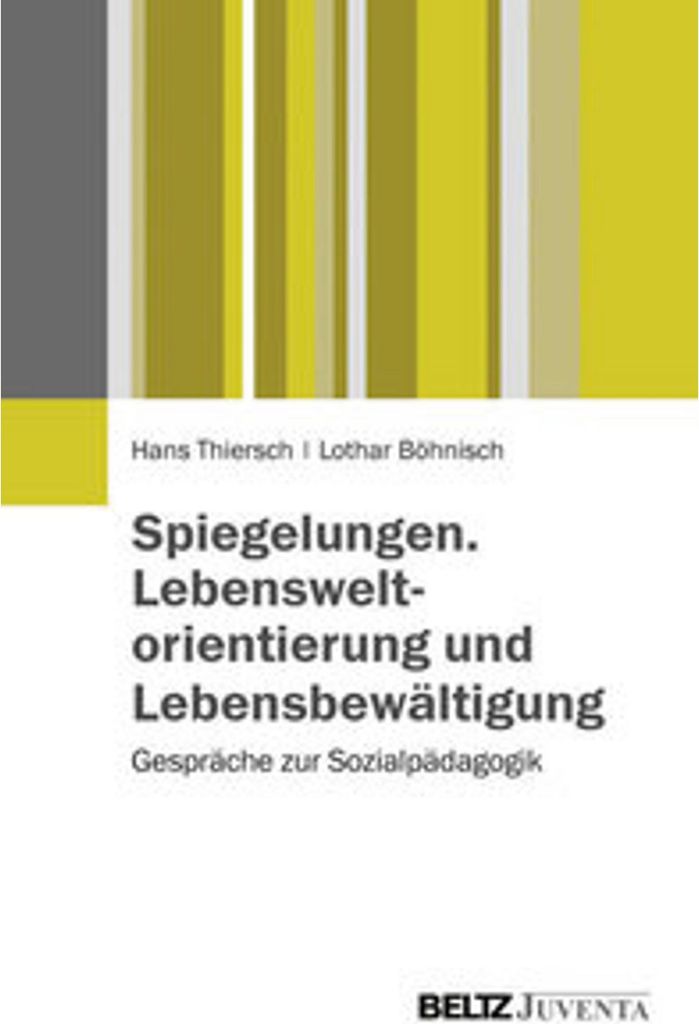 Spiegelungen. Lebensweltorientierung und Lebensbewältigung