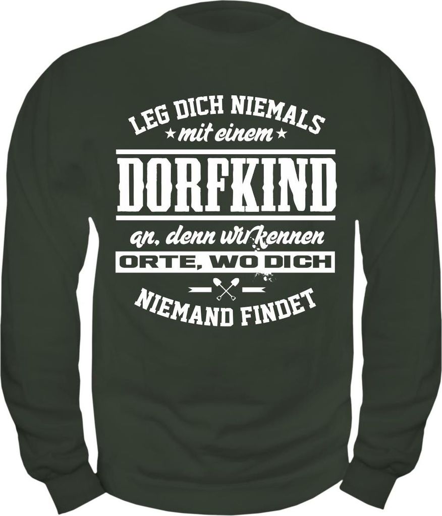 Herren Sweatshirt Leg dich niemals mit einem DORFKIND an