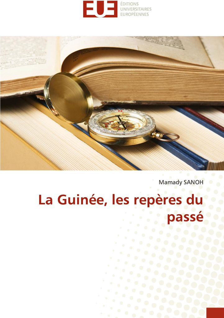 La Guinée, les repères du passé