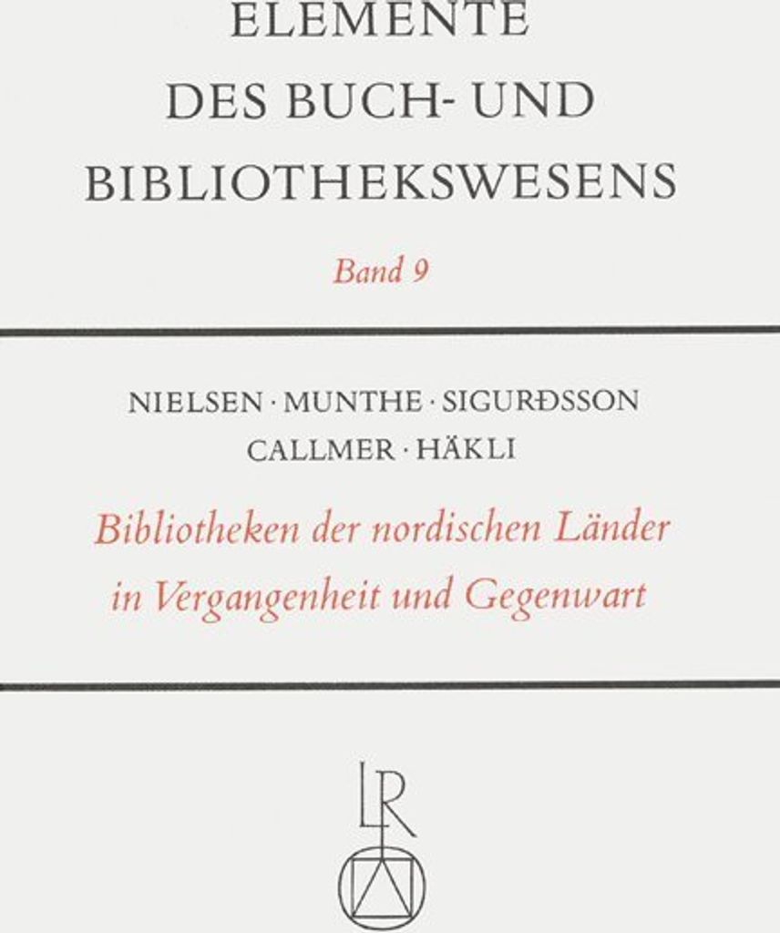 Bibliotheken der nordischen Länder in Vergangenheit und Gegenwart