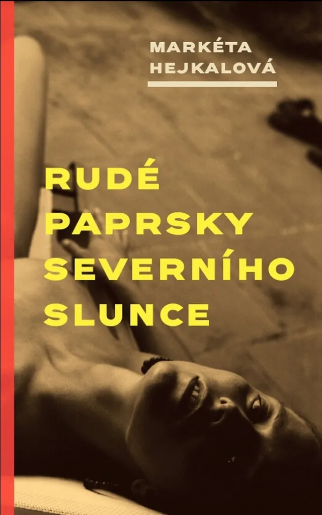 Rudé paprsky severního slunce de Markéta : Roman dramatique captivant