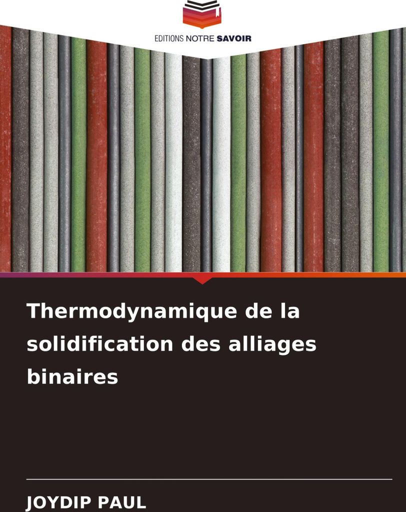 Thermodynamique de la solidification des alliages binaires
