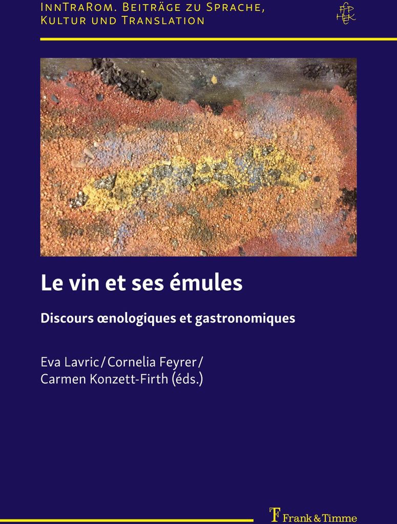 Wein und seine Nachahmer Buch: Fokus auf Terminologien und Diskurse in Gastronomie und Önologie