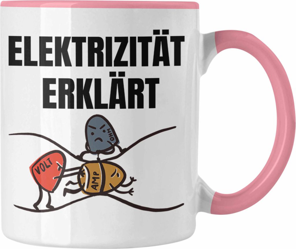 Trendation - Elektriker Tasse Geschenk Elektromeister Lustiger Spruch Männer Geschenkidee Elektrizität Erklärt Watt Volt Ohm (Rosa)