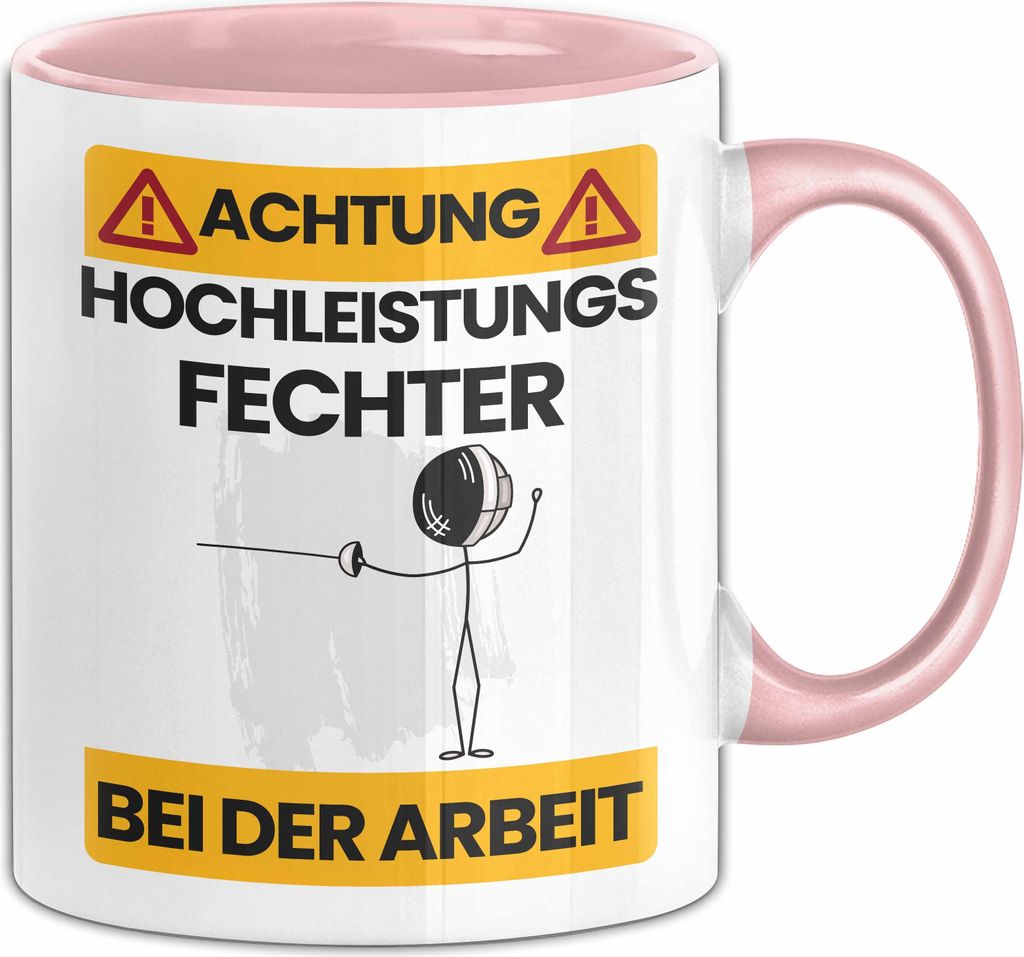 Fechter Tasse Geschenk Lustiger Spruch Geschenkidee für Fechter Achtung Hochleistungs Fechter Bei Der Arbeit (Rosa)