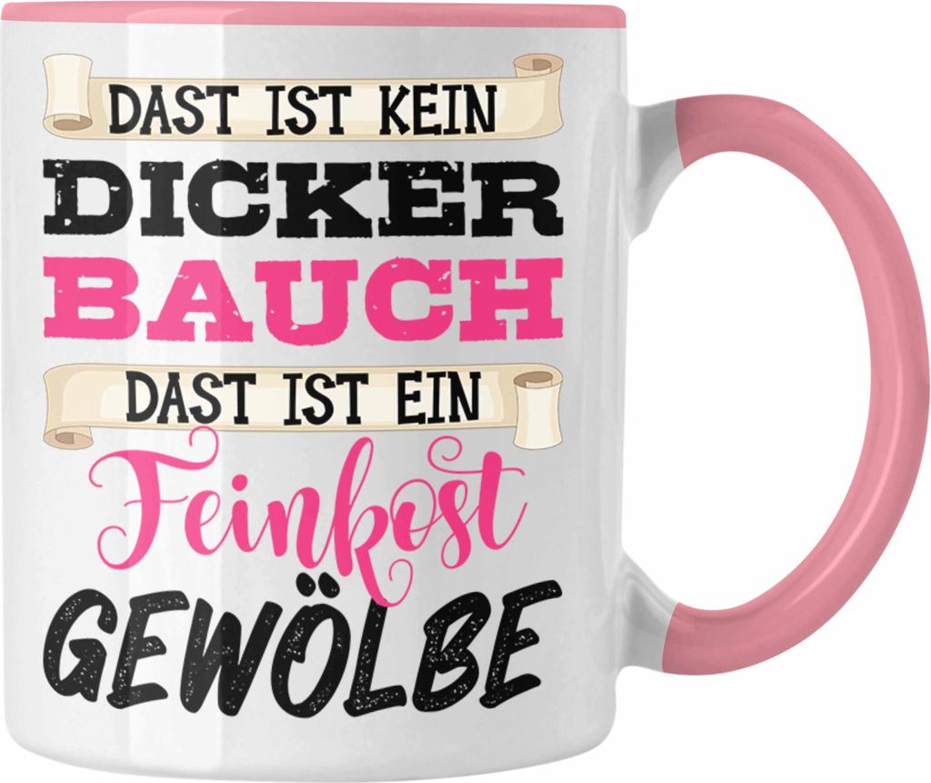 Trendation - Das Ist Kein Dicker Bauch Feinkostgewölbe Tasse Geschenk Dicke Leute Humor Frauen Männer (Rosa)