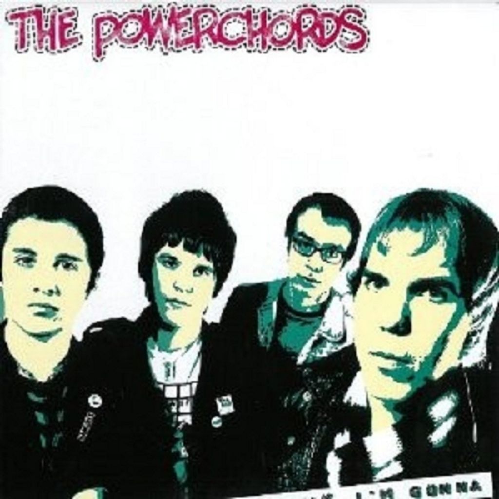 Power-Chords,The-...Think I'm Gonna