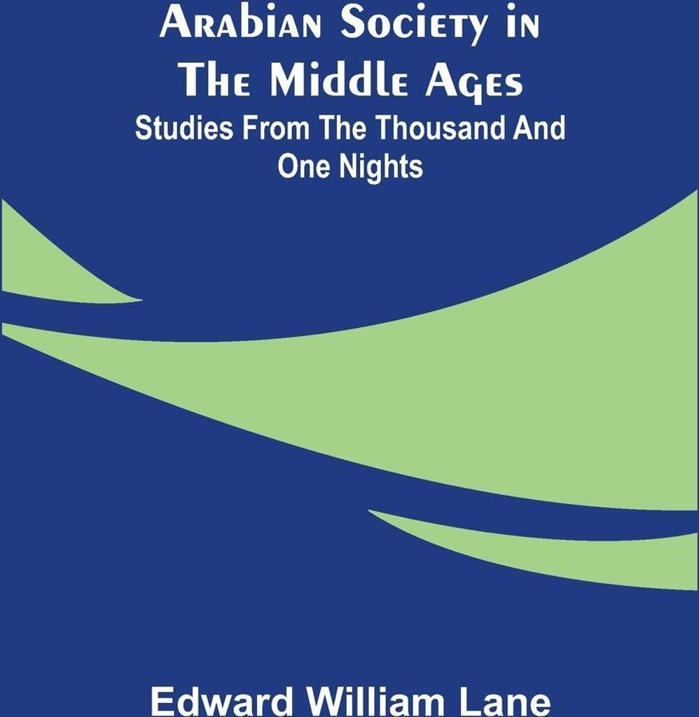 Arabian Society in the Middle Ages