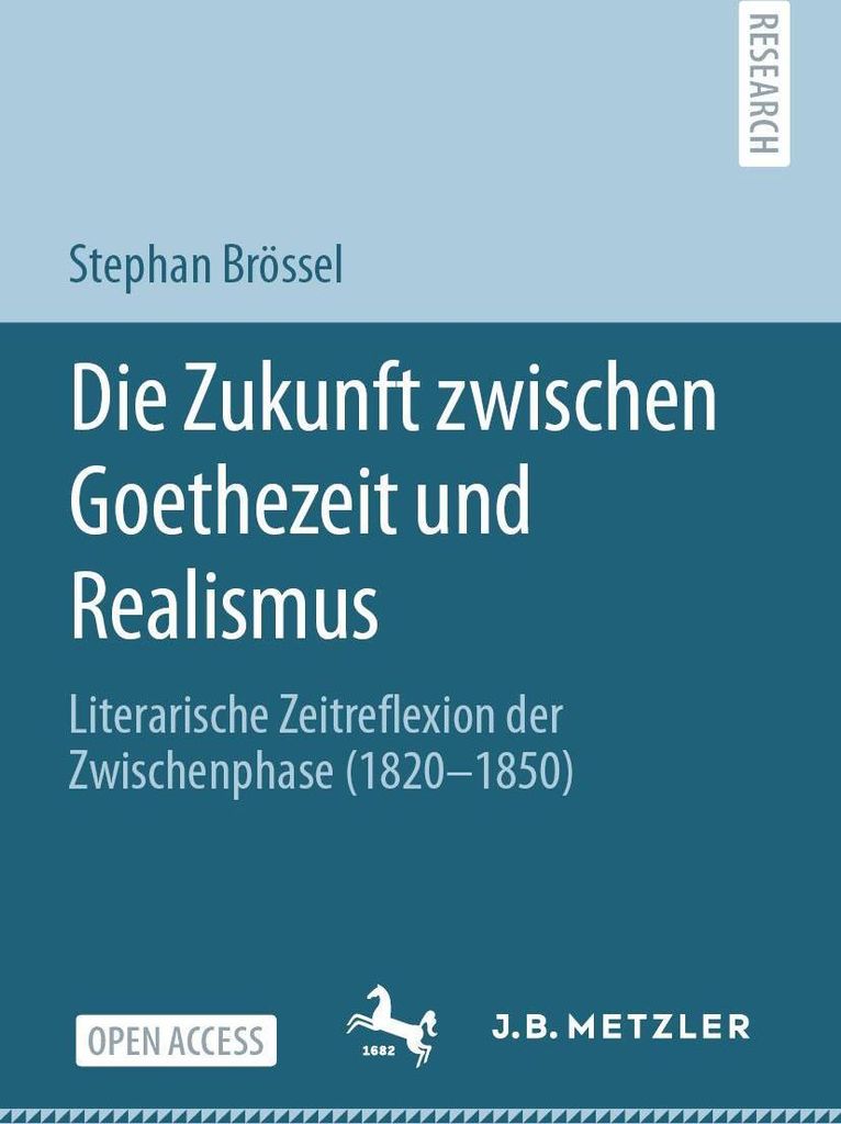 Die Zukunft zwischen Goethezeit und Realismus