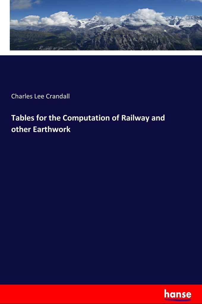 Tables for the Computation of Railway and other Earthwork