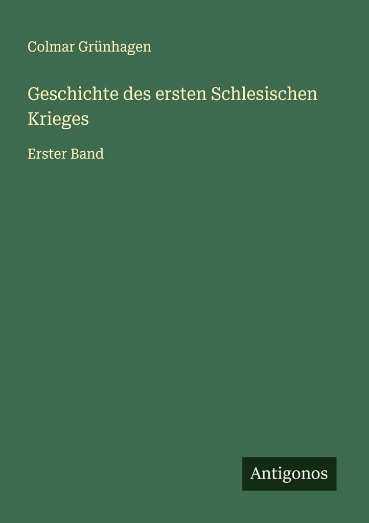 Geschichte des ersten Schlesischen Krieges