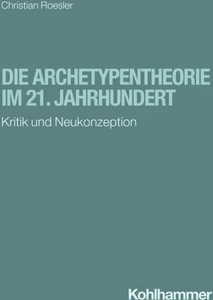 Comprendre Die Archetypentheorie im 21. Jahrhundert : Guide de Recherche