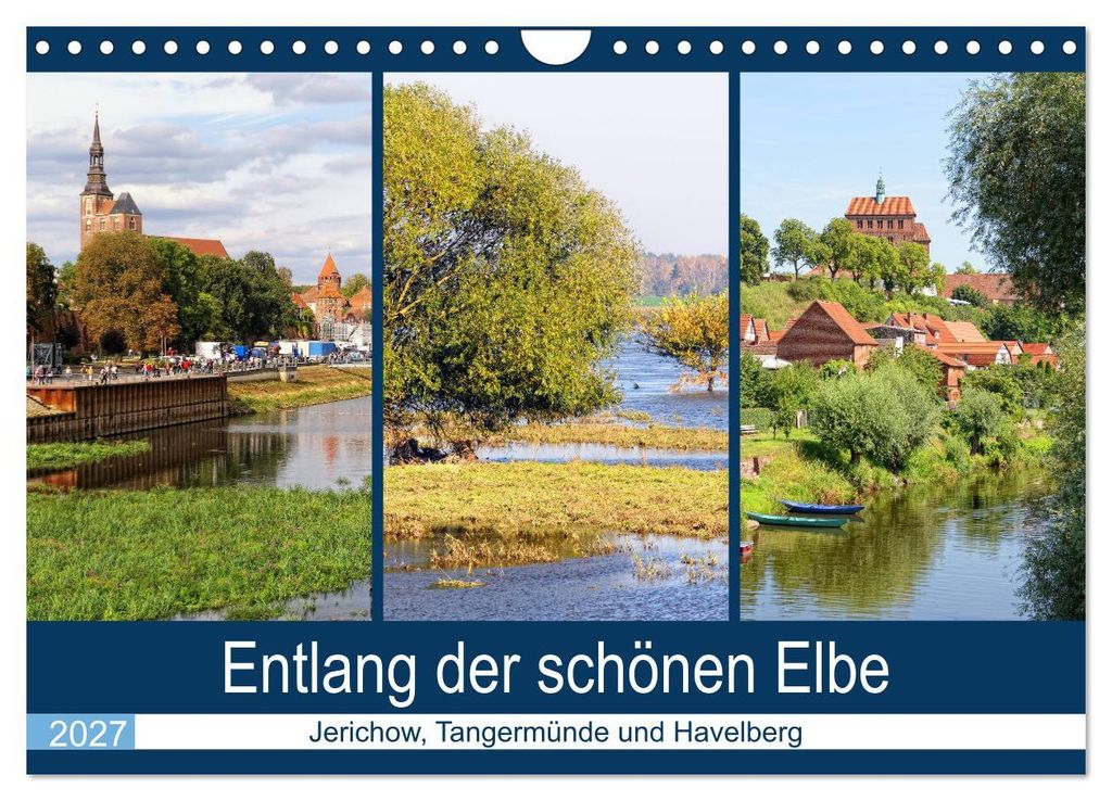 Entlang der schönen Elbe - Jerichow, Tangermünde und Havelberg (Wandkalender 2027 DIN A4 quer), CALVENDO Monatskalender
