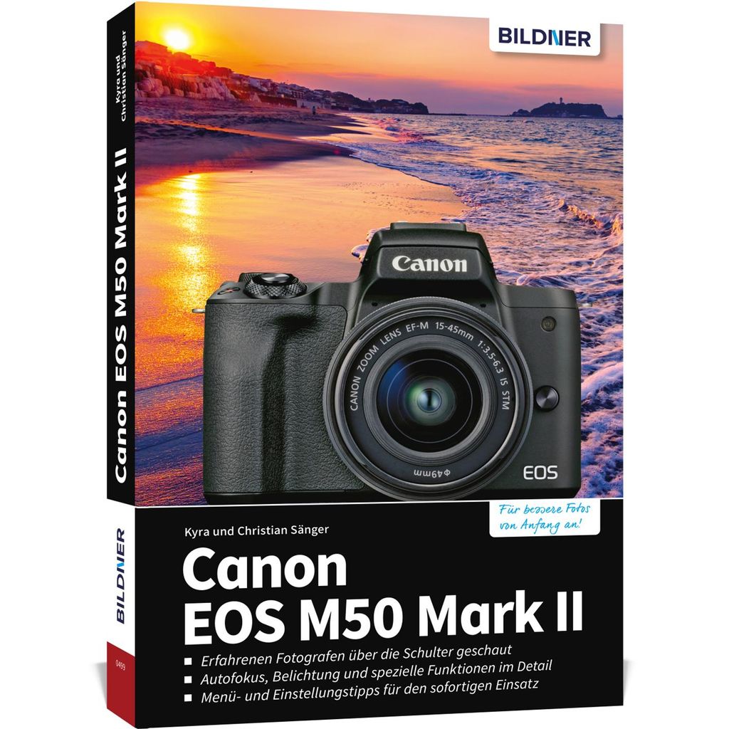 Canon EOS M50 Mark II - Das umfangreiche Praxisbuch zu Ihrer Kamera