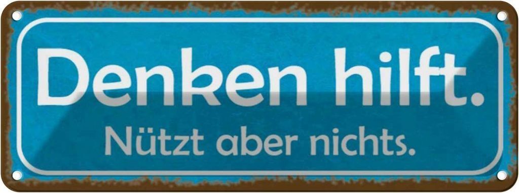vianmo Blechschild 10x27 cm denken hilft nützt aber nichts Dekoration Spruch Zitat