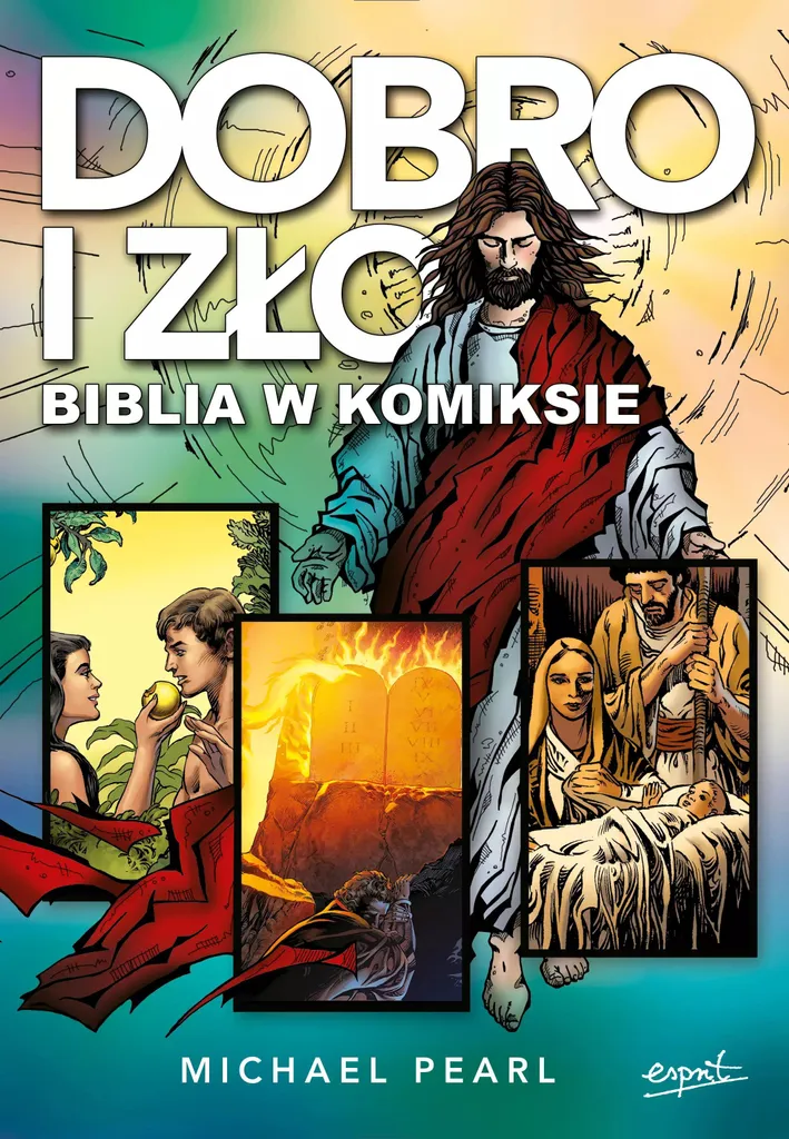 Gut und Böse Michael Pearl : La Bible en BD Édition Illustrée Complète