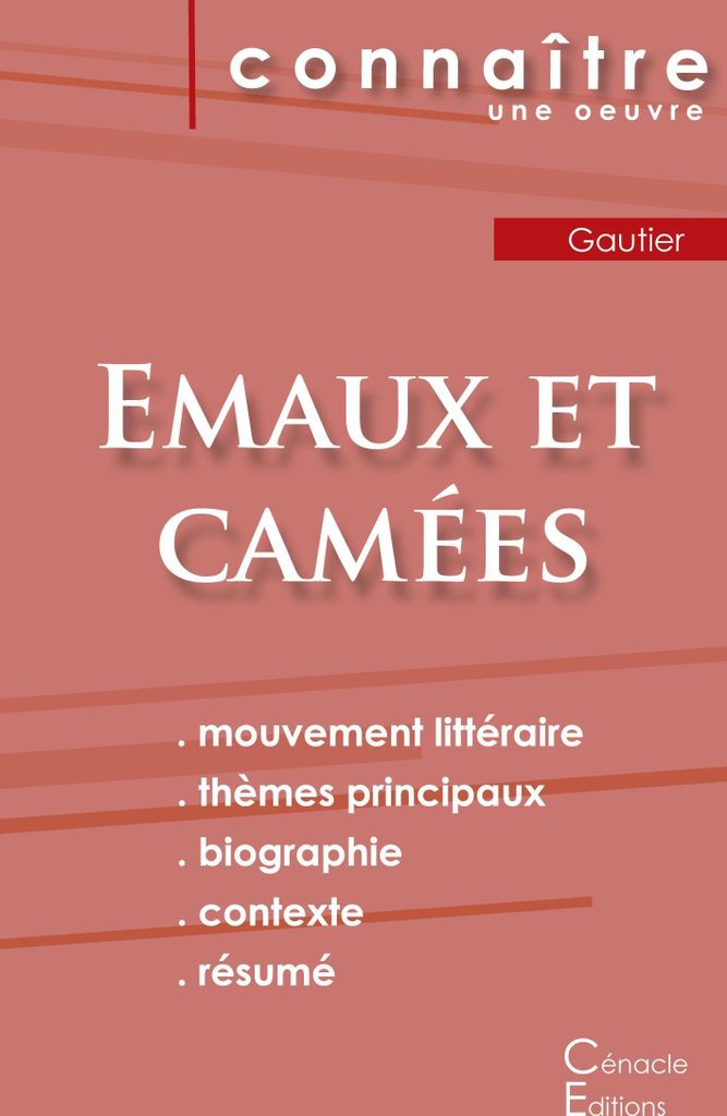 Fiche de lecture Emaux et Camées de Théophile Gautier (Analyse littéraire de référence et résumé complet)