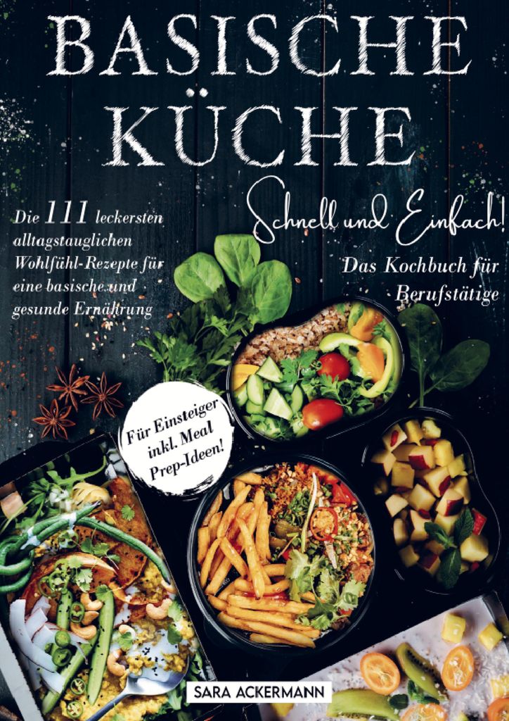 Basische Küche schnell und einfach! Das Kochbuch für Produktbild 