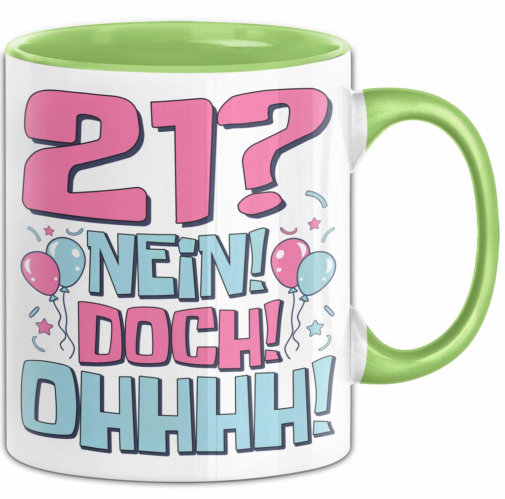 21er Geburtstag Geschenk Männer Frauen 21 Nein Doch Ohhhh Lustiger Spruch Geschenkidee Kaffee-Becher (Grün)