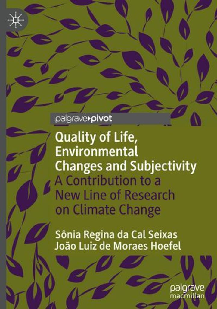 Quality of Life, Environmental Changes and Subjectivity