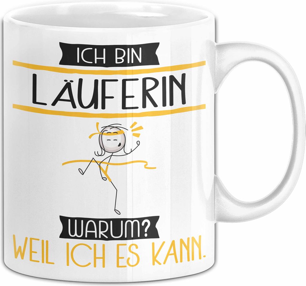 Läuferin Tasse Geschenk Ich Bin Läuferin Warum Weil Ich Es Kann Geschenkidee Geburtstag (Weiß)