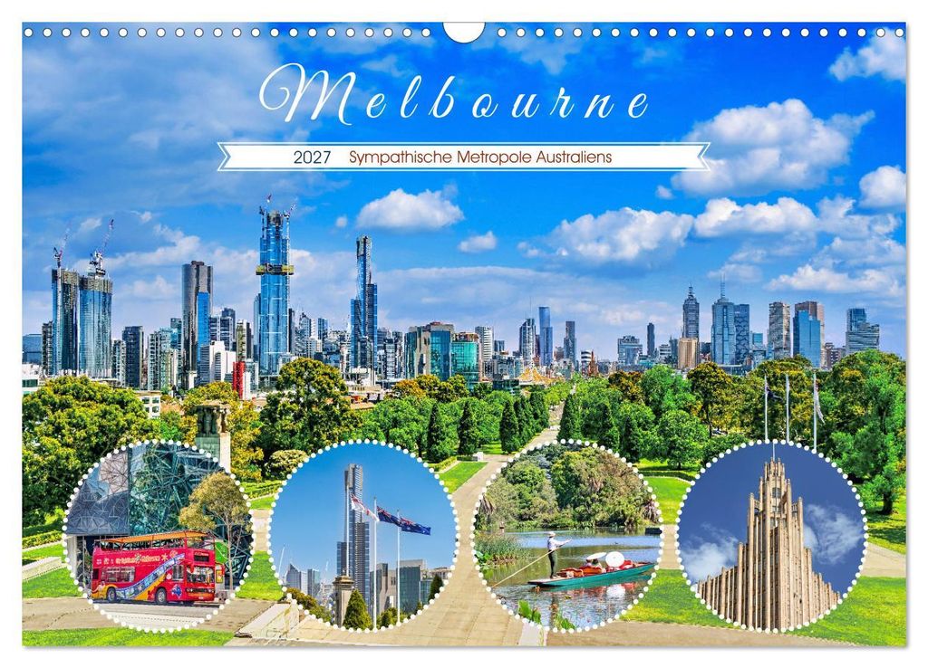 Melbourne - Sympathische Metropole Australiens (Wandkalender 2027 DIN A3 quer), CALVENDO Monatskalender