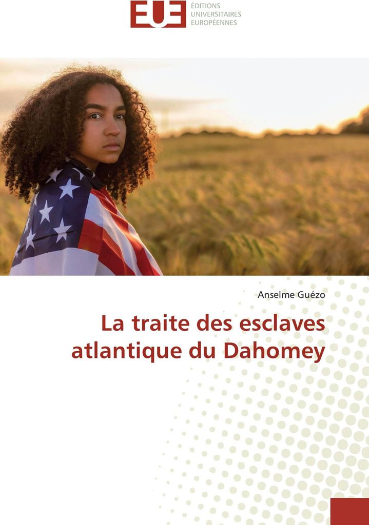 La traite des esclaves atlantique du Dahomey