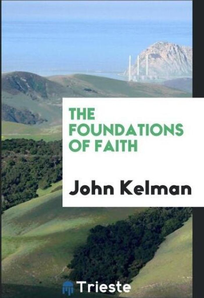 The foundations of faith