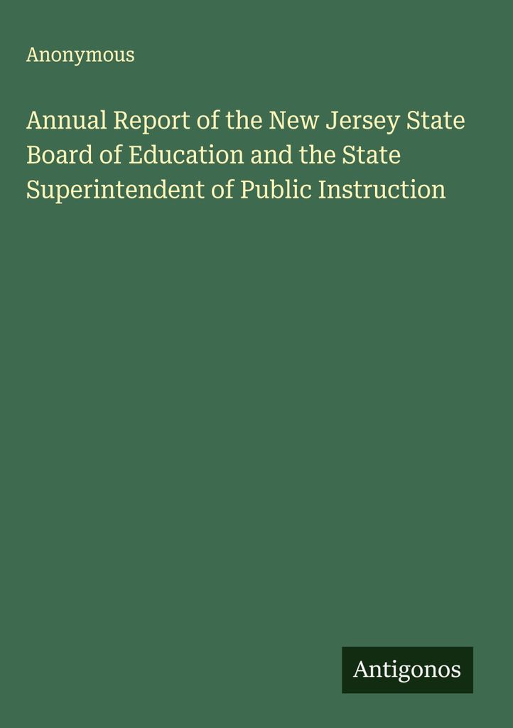 Jahresbericht des New Jersey State Board of Education und des State Superintendent of Public Instruction