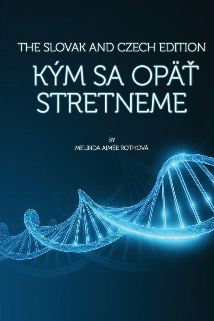 Kým sa opä¿ stretneme