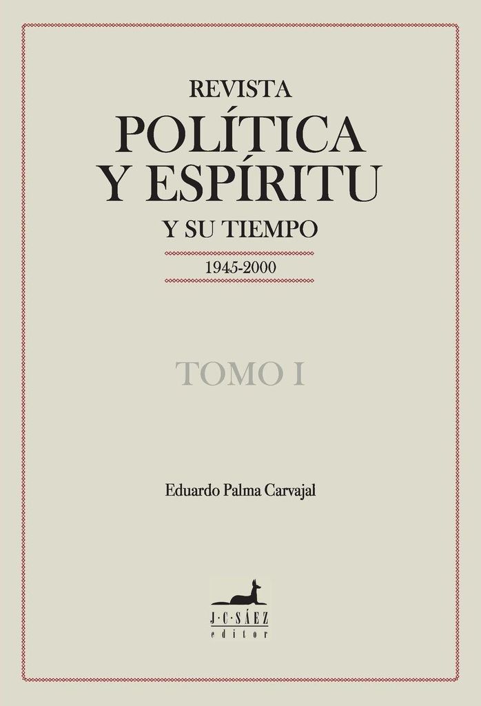 Revista Política y Espíritu y su tiempo 1945-2000