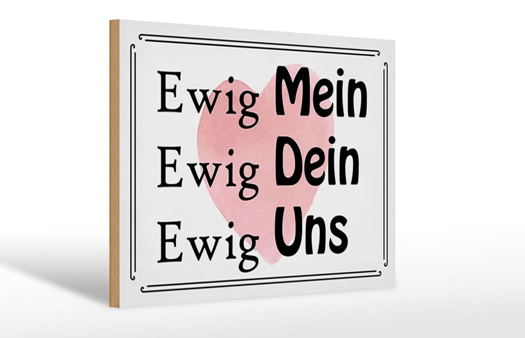 Holzschild Spruch 12x18 cm Ewig mein Ewig dein Schild