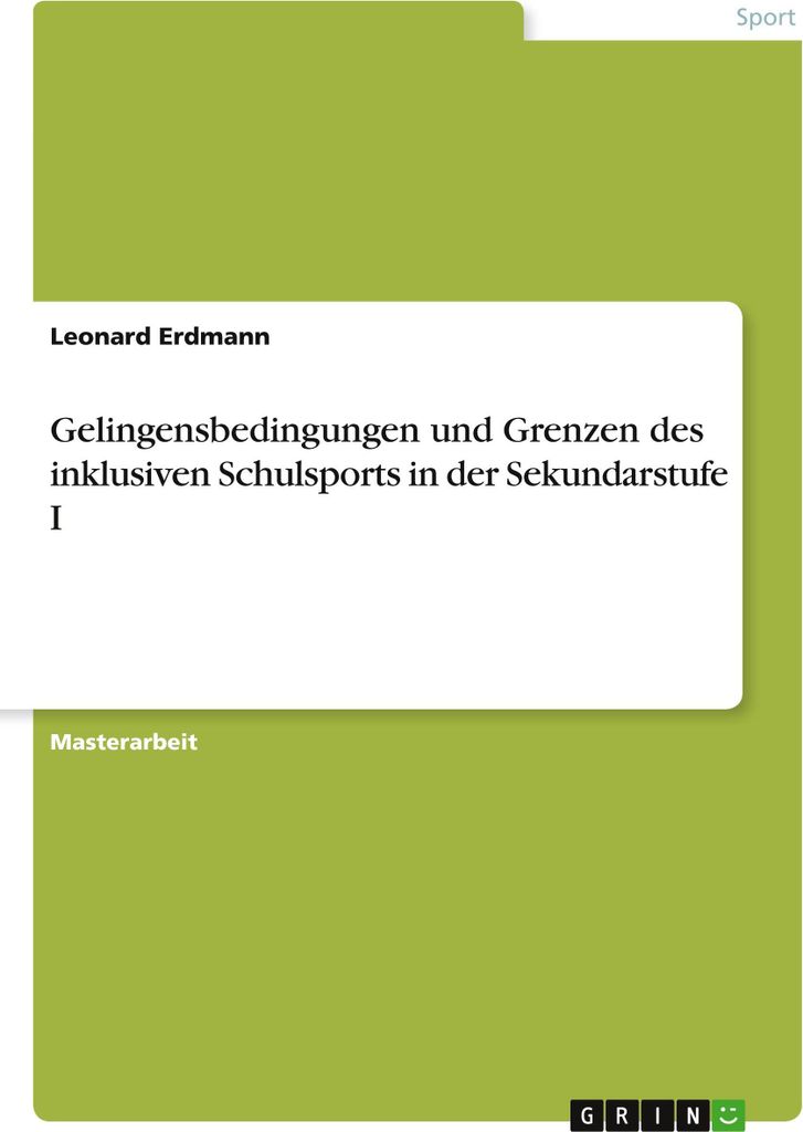 Gelingensbedingungen und Grenzen des inklusiven Schulsports in der Sekundarstufe I
