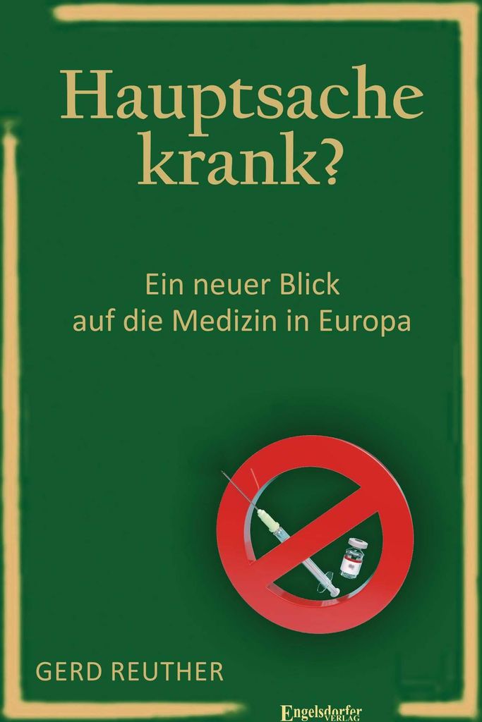 Hauptsache krank?