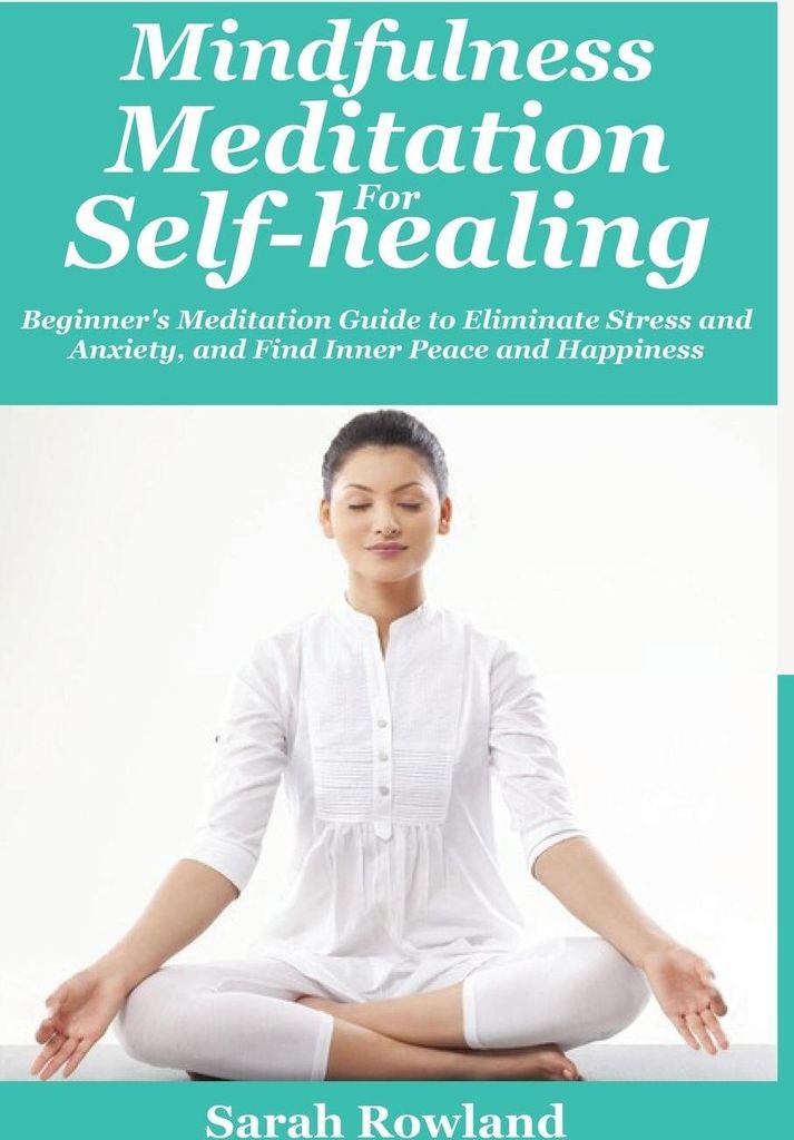 Mindfulness Meditation for Self-Healing