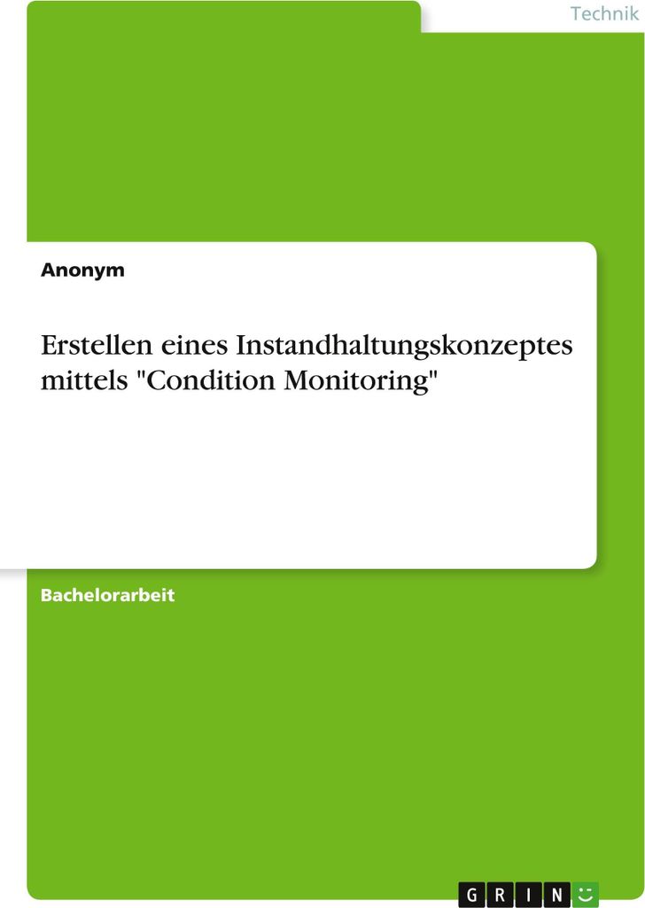 Erstellen eines Instandhaltungskonzeptes mittels "Condition Monitoring"